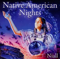      Niall  Native American Nights    Audio CD  erhältlich im Kristallzentrum 
                            
                           
       