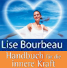  Bourbeau Lise Bourbeau  Handbuch für die innere Kraft  erhältlich'im Kristallzentrum 