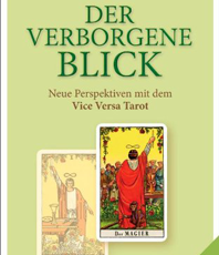    Banzhaf Hajo Susanne Zitzl  Der verborgene Blick  Neue Perspektiven mit dem 
  Vice Versa Tarot - (Set mit Box und 78 Karten) 
  erhältlich im Kristallzentrum 
                            
                           
       