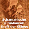   Brück Axel Schamanische Ritualmusik  ... und die Kraft der Klänge  mit   CD 