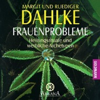     Dahlke Rüdiger    Frauenprobleme Heilungsrituale und weibliche Archetypen  erhältlich 
  im Kristallzentrum                    
                             
                 