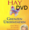   Hay  Louise  Grenzen überwinden, DVD Der Weg zu neuer Lebensfreude   