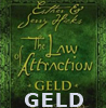   Hicks Esther Jerry The Law of Attraction - Geld  Reich mit dem Gesetz der Anziehung erhältlich'im Kristallzentrum 