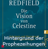  Redfield James   Die Vision von Celestine  Geheimnis und Hintergrund der Prophezeiungen      