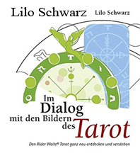    Schwarz Lilo  Im Dialog mit den Bildern des Tarot  Den Rider Waite Tarot ganz neu 
  entdecken und verstehen erhältlich im Kristallzentrum 
                            
                           
       