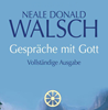   Walsch Neal Donald  Gespräche mit Gott: Vollständige  Gebundene Ausgabe  erhältlich'im Kristallzentrum    