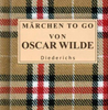   Wilde Oscar   Märchen to go   
   erhältlich'im Kristallzentrum  